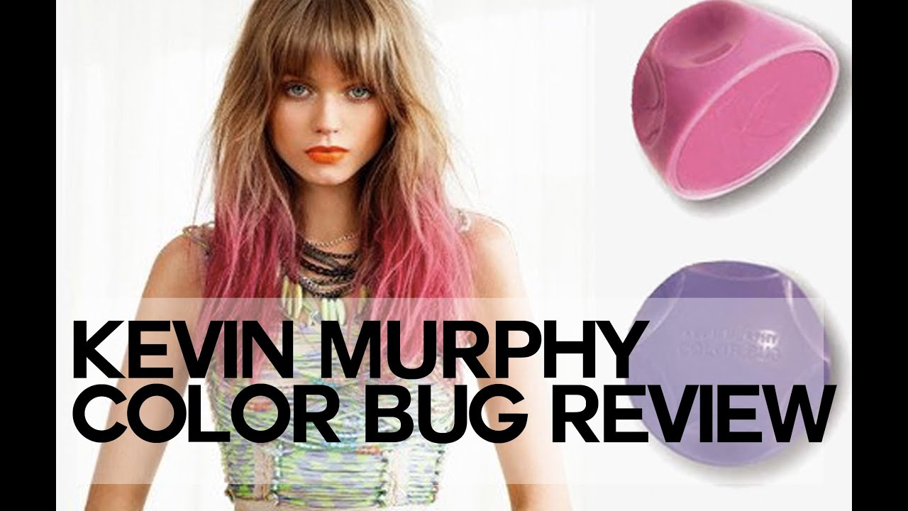 kevin murphy color bug review