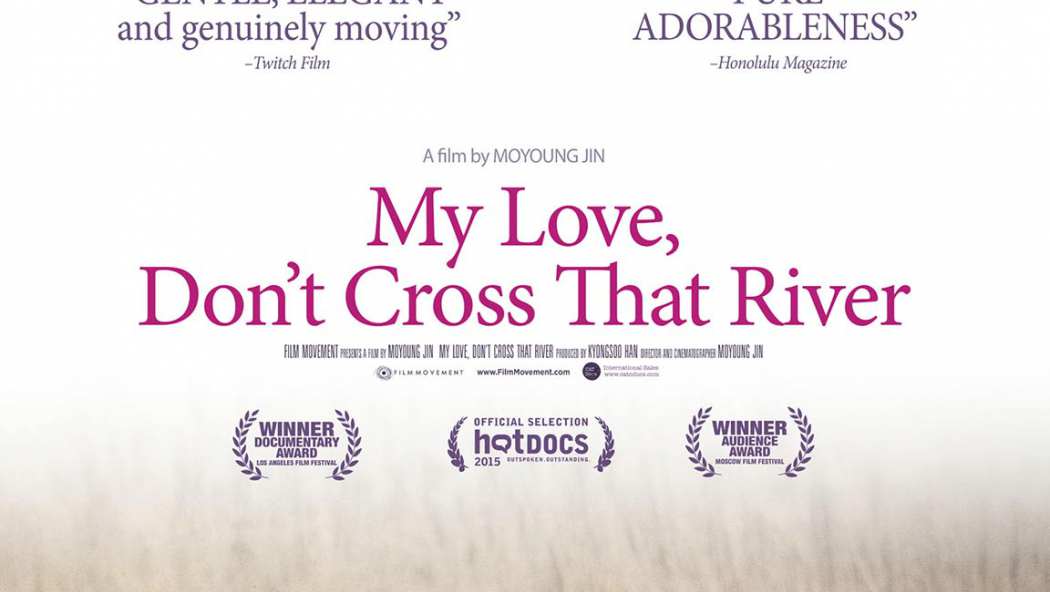my love don t cross that river review